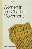 J Schwarzkopf, J. Schwarzkopf, Jutta Schwarzkopf - Women in the Chartist Movement