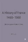 David Potter - A History of France, 1460-1560