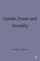 Abbott, Edwin Abbott, Pamela Abbott, Pamela Wallace Abbott, Pamel Abbott, Pamela Abbott... - Gender, Power and Sexuality