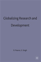 Pearce, R Pearce, R. Pearce, Robert D. Pearce, Robert D. Singh Pearce, Pearce+singh... - Globalizing Research and Development