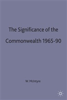 Donald McIntyre, Donald. McIntyre, W McIntyre, W. McIntyre, W. David McIntyre, W. David (Professor of History McIntyre... - Significance of the Commonwealth, 1965-90