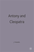 John Drakakis - Antony and Cleopatra