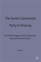 Kenneth A Loparo, Kenneth A. Loparo, REES, Rees, E Rees, E. Rees... - Soviet Communist Party in Disarray