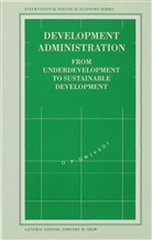 O Dwivedi, O. Dwivedi, O. P. Dwivedi, O. P. (Professor of Public and Dwivedi, O.P. Dwivedi - Development Administration