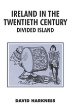 D W Harkness, D. W. Harkness, D.W. Harkness - Ireland in the Twentieth Century