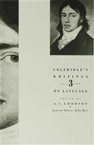 S Coleridge, S. Coleridge, Samuel Taylor Coleridge, Coleridge Samuel Taylor, A. Goodson, Goodson... - Coleridge''s Writings
