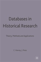 Charle Harvey, Charles Harvey, Charles Press Harvey, Jon Press, Professor Jon Press - Databases in Historical Research