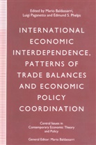 Mario Paganetto Baldassarri, BALDASSARRI MARIO PAGANETTO LUIG, Mario Baldassarri, Luig Paganetto, Luigi Paganetto, Edmund S Phelps... - International Economic Interdependence, Patterns of Trade Balances
