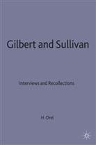 G. Orel, Harold Orel, Orel G., Harold Orel - Gilbert and Sullivan