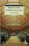 Angus Hawkins - British Party Politics, 1852-1886
