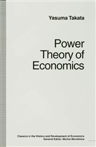 Douglas W. Anthony, Trans Douglas W Anthony, Trans Douglas W. Anthony, Yasum Takata, Yasuma Takata, Yasuma (Late Professor of Econom Takata - Power Theory of Economics