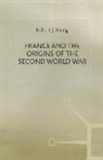 Robert Young, Robert J Young, Robert J. Young - France and the Origins of the Second World War