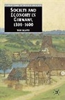 E. Kouri, Tom Scott, Scott Tom - Society and Economy in Germany, 1300-1600