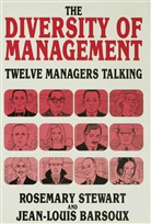 Jean-Loui Barsoux, Jean-Louis Barsoux, Rosemary Stewart, Rosemary Barsoux Stewart - Diversity of Management