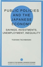 Toshiaki Tachibanaki, Tachibanaki T. - Public Policies and the Japanese Economy