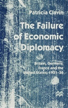 P Clavin, P. Clavin, Patricia Clavin, Clavin P. - Failure of Economic Diplomacy