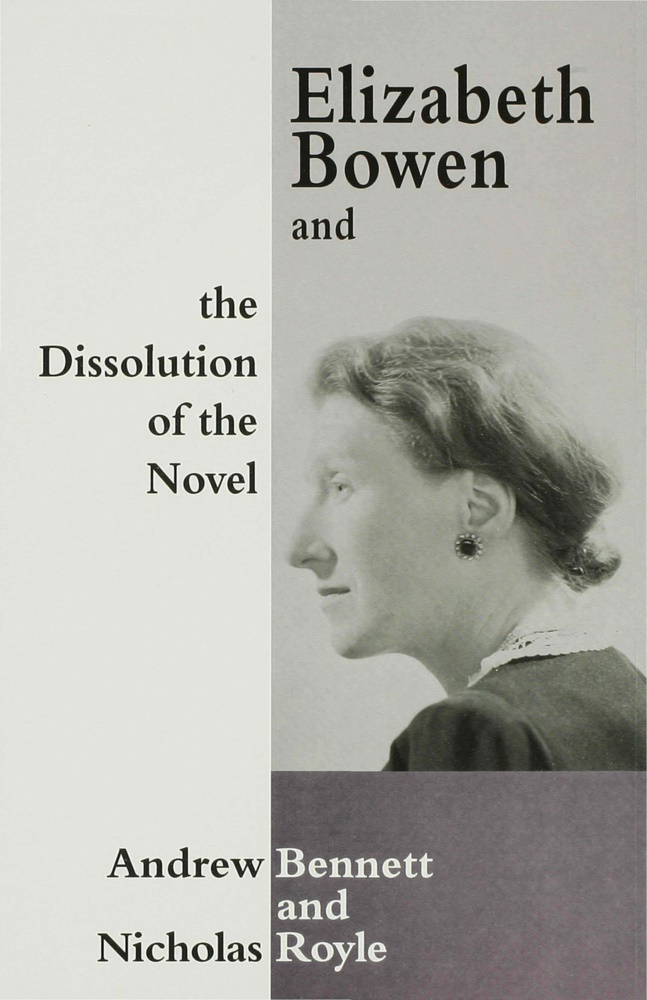 Bennett, A Bennett, A. Bennett, Andrew Bennett, Andrew (Assistant Professor of Bennett, … - Elizabeth Bowen and the Dissolution of the Novel Still Lives
