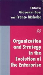 Dosi, Giovanni Malerba Dosi, Giovann Dosi, Giovanni Dosi, MALERBA, Malerba... - Organization and Strategy in the Evolution of the Enterprise