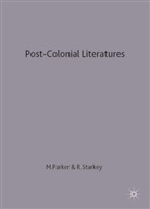 Michael Parker, Michael Starkey Parker, Roger Starkey, Parker, M Parker, M. Parker... - Post-Colonial Literatures