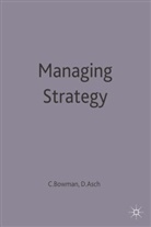 Davi Asch, David Asch, David C Asch, David C. Asch, Cliff Bowman, Cliff Asch Bowman - Managing Strategy