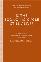 Mario Annunziato Baldassarri, Paol Annunziato, Paolo Annunziato, Baldassarri, Baldassarri, Mario Baldassarri - Is the Economic Cycle Still Alive?