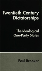 Brooker, P Brooker, P. Brooker, Paul Brooker, Paul (Lecturer in Politics Brooker - Twentieth-Century Dictatorships