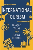 Lionel Becherel, Lionel Bécherel, Françoi Vellas, Francois Vellas, François Vellas, Francois Becherel Vellas - International Tourism