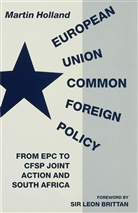 M Holland, M. Holland, Martin Holland, Martin (Senior Lecturer in Poli Holland, Holland M. - European Union Common Foreign Policy