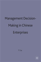 Lu, Yuan Lu, Yuan (Rothmans Research Fellow Lu - Management Decision-Making in Chinese Enterprises