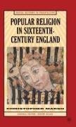 Christopher Marsh, Christopher W. Marsh,  MARSH CHRISTOPHER W - Popular Religion in Sixteenth-Century England - Holding their Peace