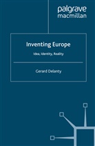 G Delanty, G. Delanty, Gerard Delanty, Delanty Gerard - Inventing Europe