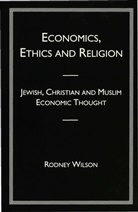 Wilson, R Wilson, R. Wilson, Rodney Wilson, Wilson Rodney - Economics, Ethics and Religion
