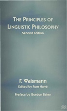 R. Harri, F Waismann, F. Waismann, F. (Late Reader in the Waismann, Friedrich Waismann, Waismann Friedrich... - Principles of Linguistic Philosophy
