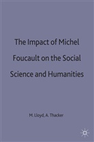 Moya Lloyd, Moya Thacker Lloyd, Lloyd+thacker, Andrew Thacker, Lloyd, M Lloyd... - Impact of Michel Foucault on the Social Sciences and Humanities