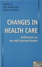 Paul Anand, Paul Mcguire Anand, ANAND PAUL MCGUIRE ALISTAIR, Alistair McGuire, Pau Anand, Paul Anand... - Changes in Health Care