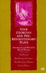 David Thomas, David Thomas - Four Georgian and Pre-Revolutionary Plays