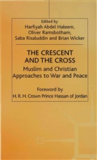 Abdel Haleem Harfiyah, Abdel Haleem Ramsbotham Harifyah, Abdel Haleem Harifyah, Oliver Ramsbotham, Sab Risaluddin, Saba Risaluddin... - Crescent and the Cross