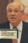Mark Galeotti - Gorbachev and his Revolution