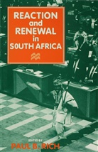 Paul B. Rich, RICH PAUL B, Pau B Rich, Paul B Rich, Paul B Rich, Paul B. Rich - Reaction and Renewal in South Africa