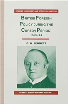 G Bennett, G. Bennett, G. H. Bennett - British Foreign Policy During the Curzon Period, 1919-24