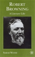 S Wood, S. Wood, Sarah Wood, Wood Sarah - Robert Browning