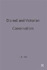 T. A. Jenkins, T.A. Jenkins, Terry Jenkins, Jenkins T a - Disraeli and Victorian Conservatism