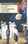 David Mcintyre, W. McIntyre, W. David McIntyre - British Decolonization, 1946-1997