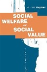Richard Hugman, J Campling, Jo Campling - Social Welfare and Social Value