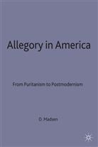Deborah L Madsen, Deborah L. Madsen, D Madsen, D. Madsen, Deborah L. Madsen, S. Madsen... - Allegory in America