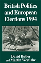 David Butler, David Westlake Butler, Martin Westlake, Davi Butler, David Butler, Westlake... - British Politics and European Elections, 1994