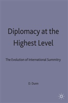 Anderson Carolyn Dunn, David H. Dunn, David H Dunn, David H. Dunn, Davi H Dunn, David H Dunn - Diplomacy At the Highest Level