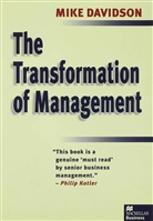 Mike Davidson, Davidson Mike - Transformation of Management