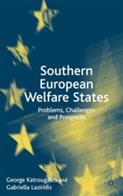 Katrougalos George, Katrougalos, G Katrougalos, G. Katrougalos, George Katrougalos, George S. (Associate Professor at the University of Thrace Katrougalos... - Southern European Welfare States