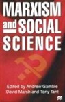 Andrew Gamble, Andrew Marsh Gamble, David Marsh, Parthasara Sensarma, Andrew Gamble, G. Kelly... - Marxism and Social Science